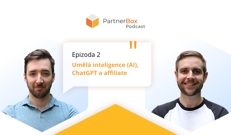 PartnerBox podcast Epizoda 2: AI v affiliate marketingu