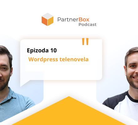 PartnerBox podcast Epizoda 10: WordPress telenovela